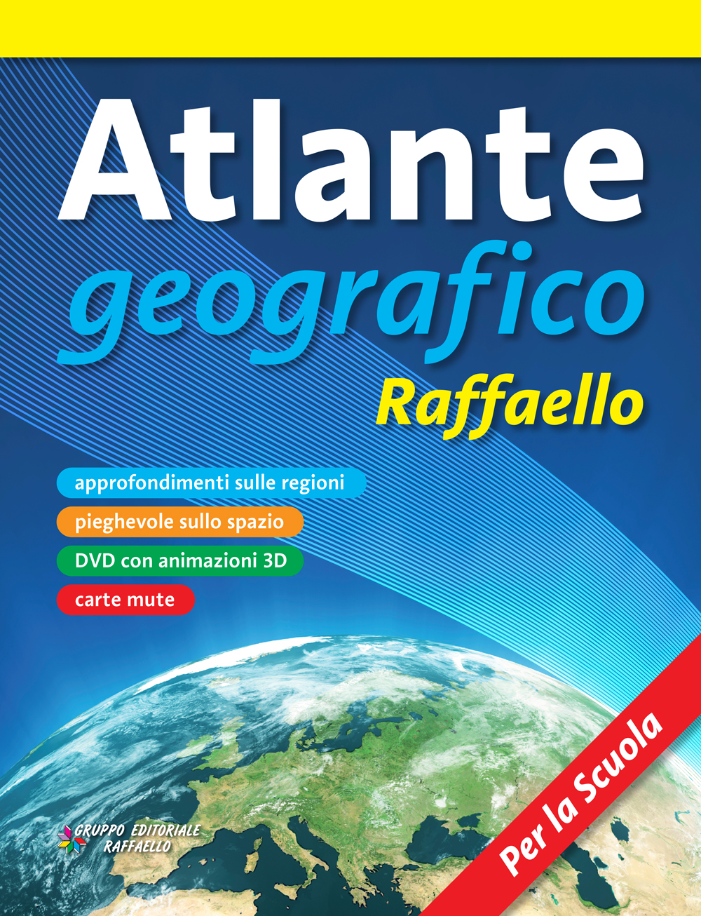 Atlante geografico Raffaello - Raffaello Scuola