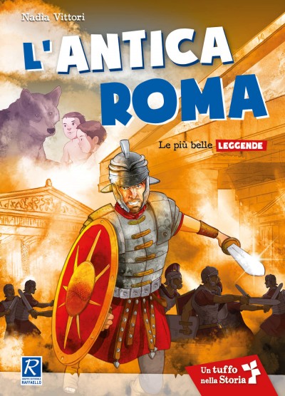 L'antica Roma - Le più belle leggende