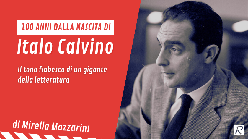 Italo Calvino: il tono fiabesco di un gigante della letteratura