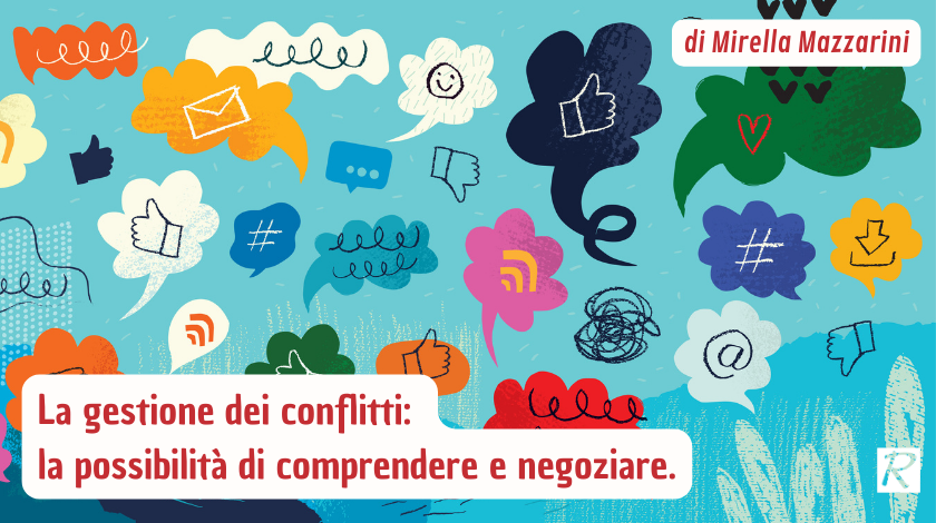 La gestione dei conflitti: la possibilità di comprendere e negoziare